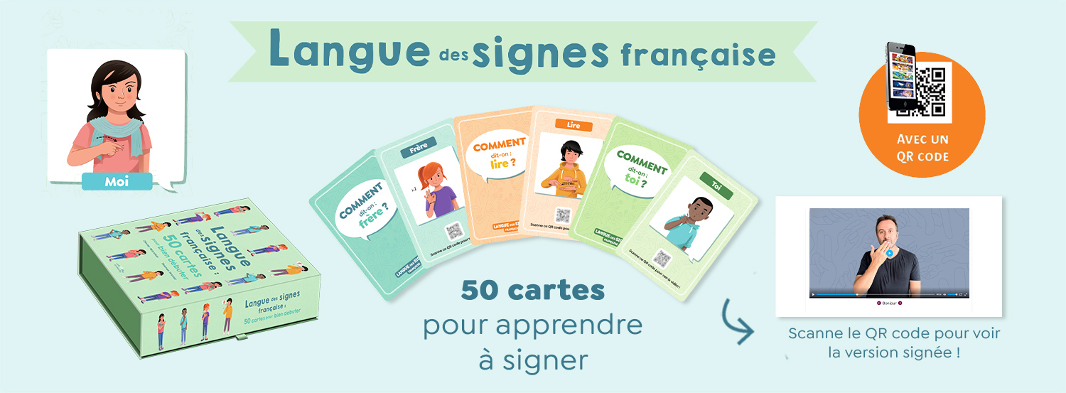 Langue des signes française : 50 cartes pour bien débuter